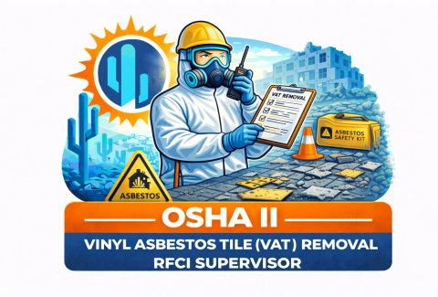 Vinyl Asbestos Tile VAT Removal RFCI Supervisor